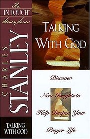 In Touch Study Series,the Talking With God