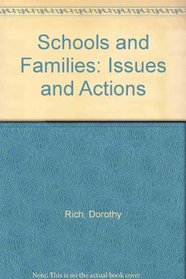 Schools and Families: Issues and Actions