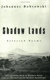 Shadow Lands: Selected Poems (New Directions Paperbook, Ndp788)