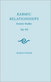 Karmic Relationships: Esoteric Studies, Vol. 7 (Karmic Relationships)