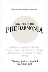 Makers of the Philharmonia.  11 Discographies.  Alceo Galliera, Walter Susskind, Paul Kletzki, Nicolai Malko, Issay Dobrowen, Lovro Von Matacic, Efrem ...  George Weldon, Robert Irving.  [1996].