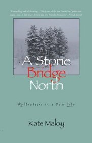 A Stone Bridge North: Reflections in a New Life