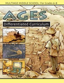 Ages (Multiage Differentiated Curriculum for Grades 6-8)