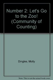 Number 2: Let's Go to the Zoo! (Community of Counting)