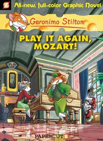 Geronimo Stilton #8: Play It Again, Mozart!