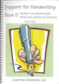Support for Handwriting: Bk. 5: Practise in Use of Joined Script, Writing Words, Phrases and Sentences