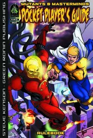 Mutants & Masterminds: Pocket Player's Guide (Mutants & Masterminds d20 Superhero Roleplaying)