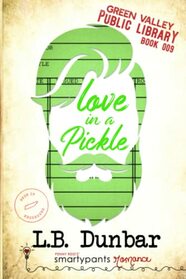 Love in a Pickle: A Silver Fox Small Town Romance (Green Valley Library)