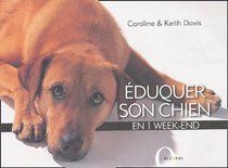 Eduquer son chien (French Edition)