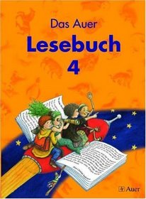 Auer Lesebuch 4. Schlerbuch Bayern, Sachsen, Sachsen-Anhalt, Thringen. Ausgabe nach neuem Lehrplan