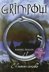Grimpow: El Camino Invisible/ the Invisible Path (Infinita/ Infinite) (Spanish Edition)