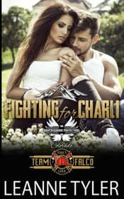 Fighting for Charli: Brotherhood Protectors World (Team Falco)