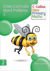 Cross-Curricular Word Problems: Bk. 2 (Collins New Primary Maths)