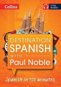 Destination Spanish With Paul Noble (Spanish and English Edition)