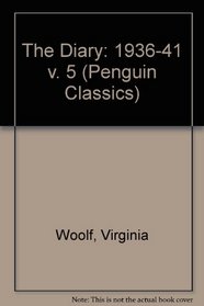 Diary of Virginia Woolf, the - V.5 1936-41 (Penguin Classics)