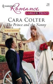 The Prince and the Nanny (By Royal Appointment) (Harlequin Romance, No 3940) (Larger Print)