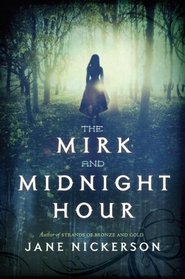 The Mirk and Midnight Hour (Strands, Bk 2)
