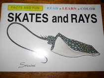 Skates and Rays (Facts and Fun)