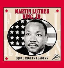 Martin Luther King, Jr (Mcleese, Don. Equal Rights Leaders.)