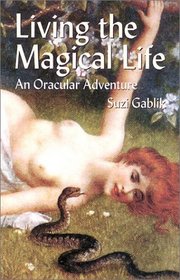 Living the Magical Life: An Oracular Adventure