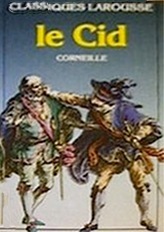 Le Cid; tragi-comédie  	 (The Cid; tragi-comedy) ( French Edition).
