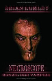 Necroscope 13. Konzil der Vampire.