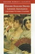London Assurance and Other Victorian Comedies (Oxford English Drama)