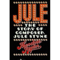 Jule: The story of composer Jule Styne