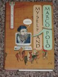 Myself and Marco Polo: A Novel of Changes