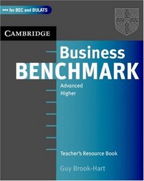 Business Benchmark Advanced Teacher's Resource Book (Business Benchmark)