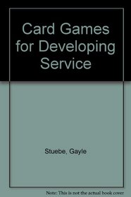 Card Games for Developing Service