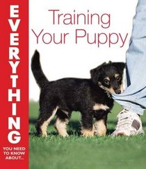 Training Your Puppy (Everything You Need to Know About...)