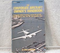 The corporate aircraft owner's handbook (Modern aviation series)