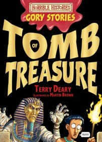 The Tomb of Treasure - An Awful Egyptian Adventure (Horrible Histories Gory Stories)