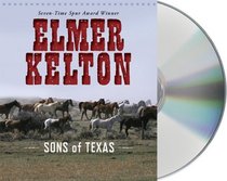 Sons of Texas (Sons of Texas, Bk 1) (Audio CD) (Abridged)