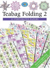 Teabag Folding 2: 22 Perforated Papers (The Crafter's Paper Library)