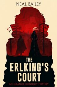 The Erlking's Court (The Eleanor Donnelly Mysteries)