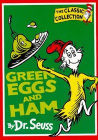 Green Eggs and Ham (Dr. Seuss Classic Collection)