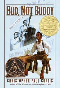 Bud, Not Buddy (Coretta Scott King Author Award Winner)