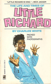 The Life and Times of Little Richard, Quasar of Rock