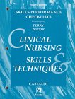 Clinical Nursing Skills & Techniques: Skills Performance Checklists