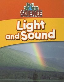 Light And Sound (Real World Science)