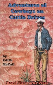 Aventures of Cowboys on Cattle Drives (Adventures on the American Frontiers, 5)