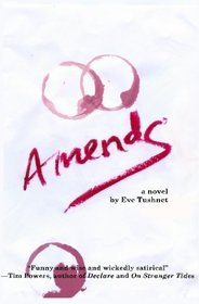 Amends: A Novel