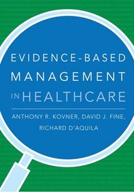 Evidence-Based Management in Healthcare