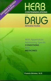 Herb Contraindications And Drug Interactions, Second Edition