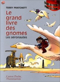 Le grand livre des gnomes, tome 3 : Les Aéronautes