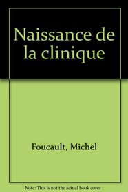 Naissance De La Clinique