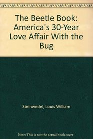 The Beetle Book: America's 30-Year Love Affair With the 