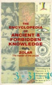Encyclopedia of Ancient and Forbidden Knowledge